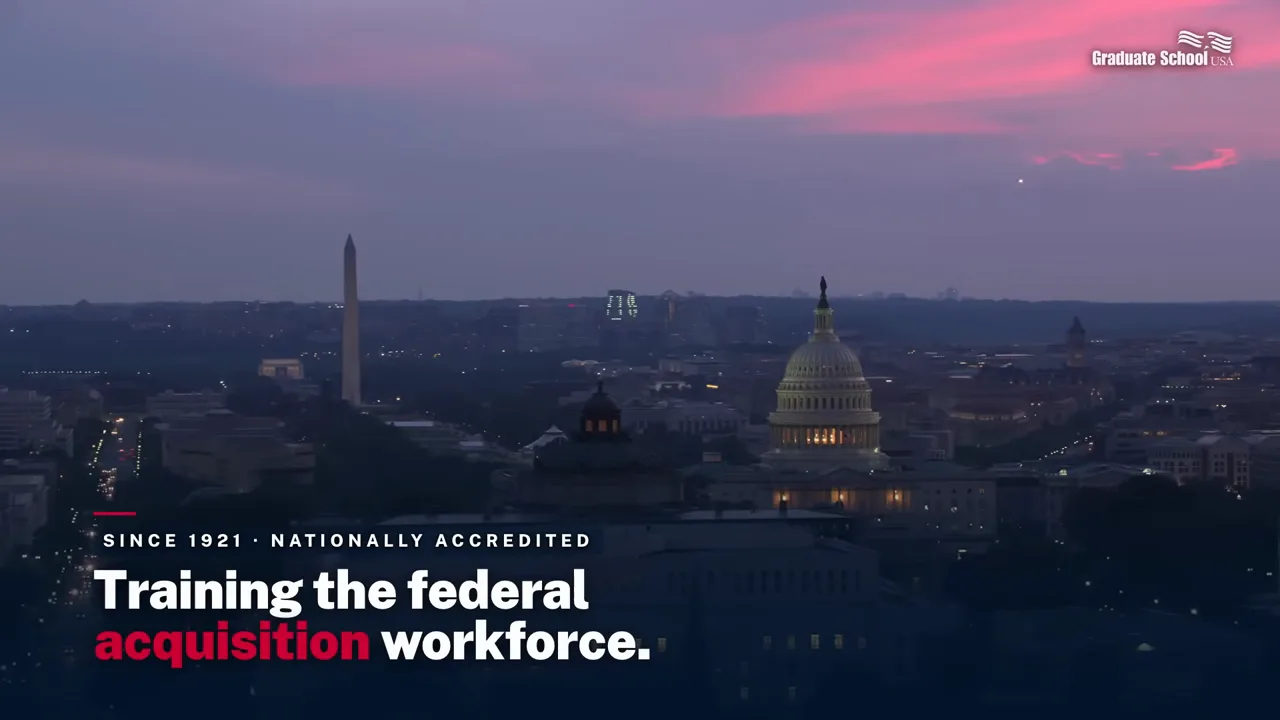 Federal acquisition and contracting training at Graduate School USA: watch the overview